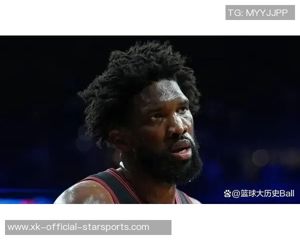 恩比德状态回暖场均228分68篮板明日76人对决掘金他将大概率出战